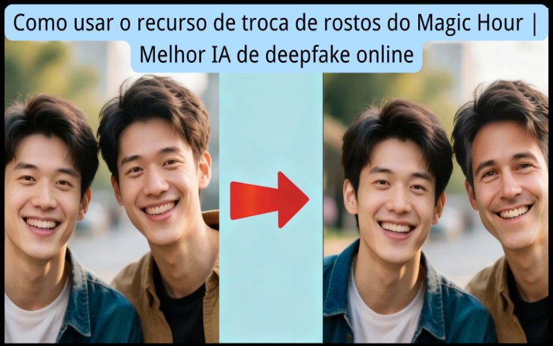 troca de rosto na hora mágica